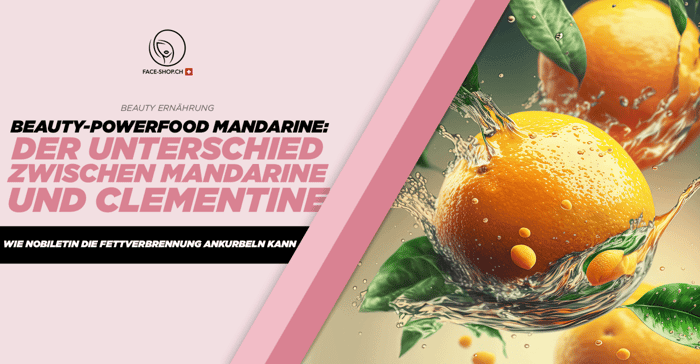 Beauty-Powerfood Mandarine: Der Unterschied zwischen Mandarine und Clementine – Wie Nobiletin die Fettverbrennung ankurbeln kann