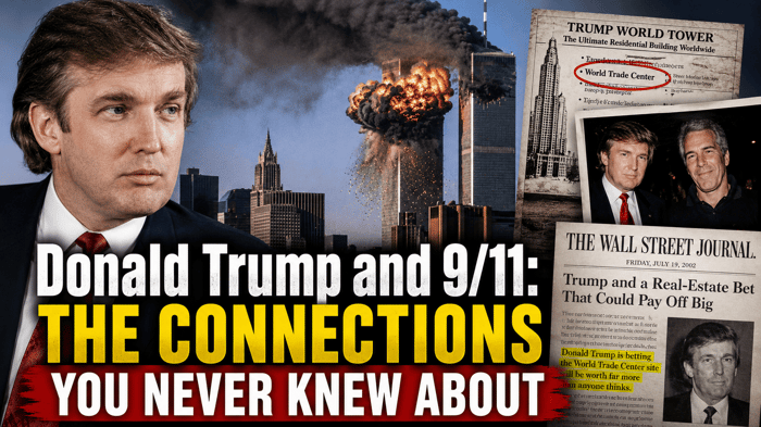 Donald Trump & 9/11: The Connections You Never Knew About [THE FINAL CHAPTER - Agent131711]