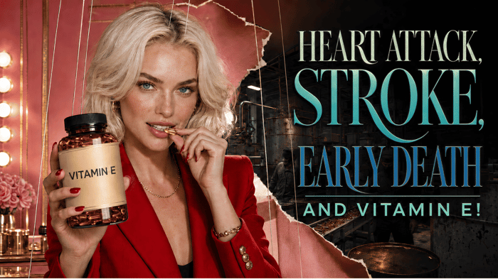 Heart Attack, Stroke, Early Death and Vitamin E!