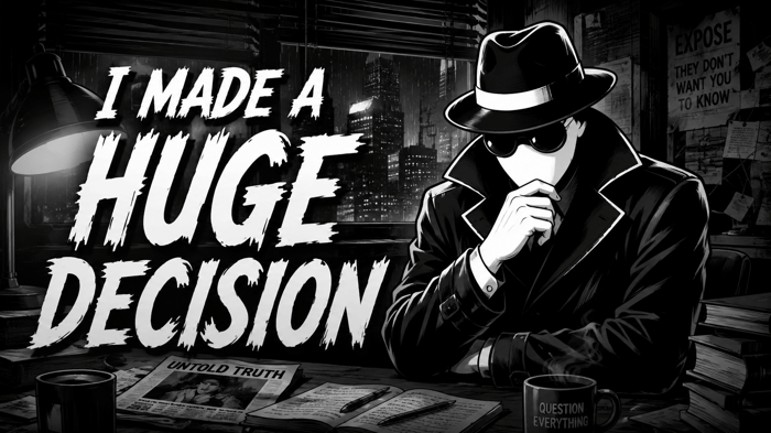 I Made a Huge Decision [by Agent131711]