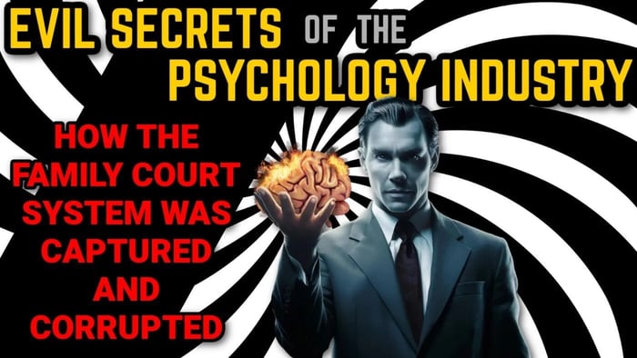 How Pedophiles Conquered The FAMILY COURT System in America: Evil Secrets of the Psychology Industry