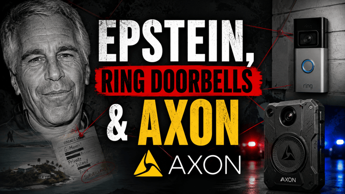 Epstein, Ring Doorbells & Axon: Israel Controls America's National Security [Flock Part 3 by Agent131711]