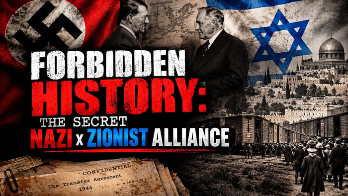 Forbidden History: The Nazi x Zionist ALLIANCE [WWII Part 13 by Agent131711]