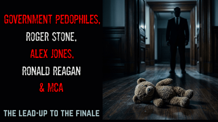 The Government Pedos, Ronald Reagan, Roger Stone & Alex Jones [Pizzagate Part 16 by Agent131711]