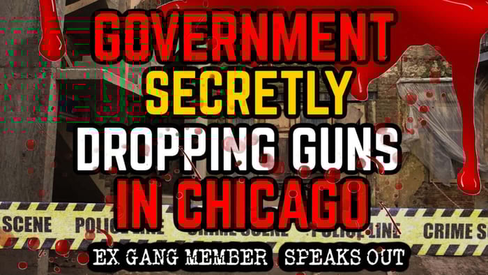 Gov DROPPING GUNS in CHICAGO: Ex-Gang Member Whistleblower