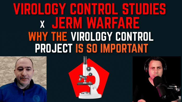 Jerm Warfare x Jamie Andrews: The Virology Control Studies Explained - Why This Project Matters so Much