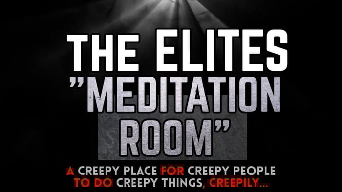 The Elites MEDITATION ROOM Reveals EVERYTHING IS A LIE: a Mind-Breaking REAL History Lesson