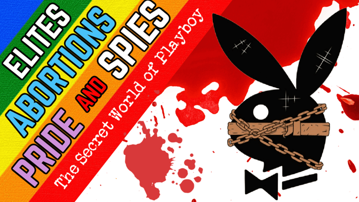 Murder, Mayhem, MK Ultra, Elites, Abortions & Spies: The Secret World of PLAYBOY [PART 4]