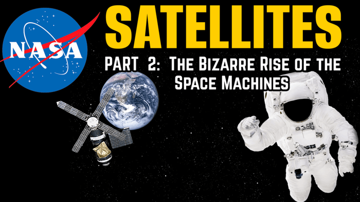 The Satellite Hoax PART 2: The Bizarre Rise of the Space Machines in the 1950s