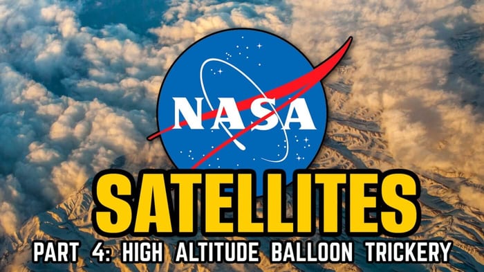 The Satellite Hoax PART 4: High Altitude Balloon Trickery