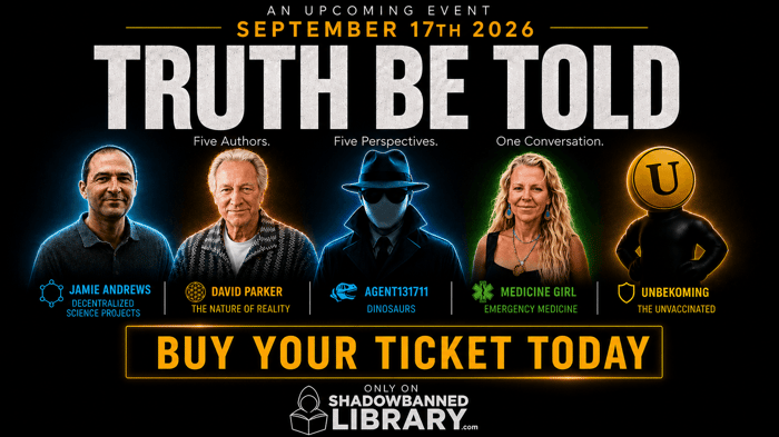 The 6-HOUR MEGA EVENT: Truth Be Told feat. Agent, Medicine Girl, Jamie Andrews, David Parker & Unbekoming