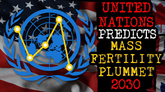 2030! United Nations Predicts Mass Fertility Plummet