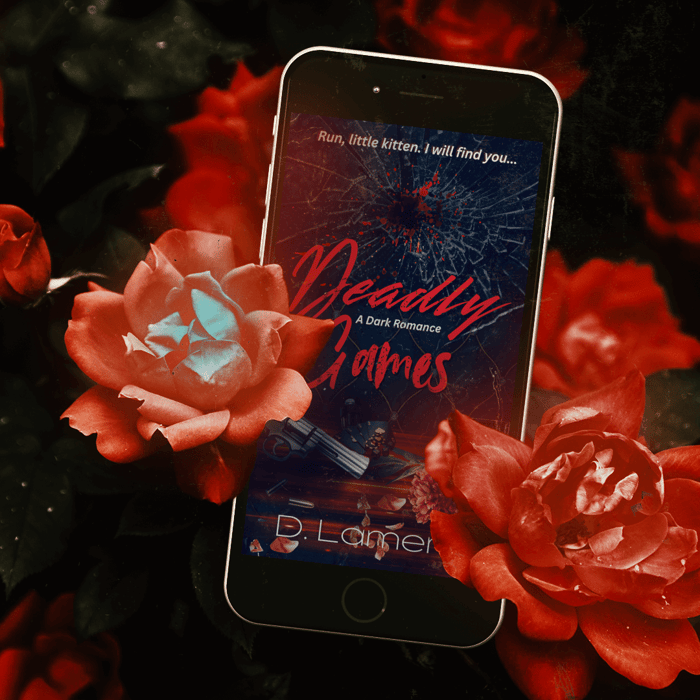 Deadly Games, dark mafia romance by D. Lamers (Sneak Peek)
