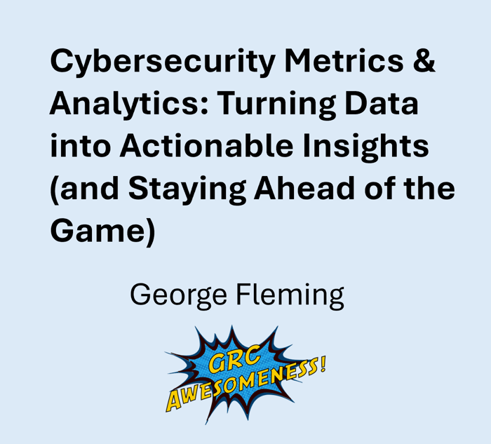 Cybersecurity Metrics & Analytics: Turning Data into Actionable Insights (and Staying Ahead of the Game)