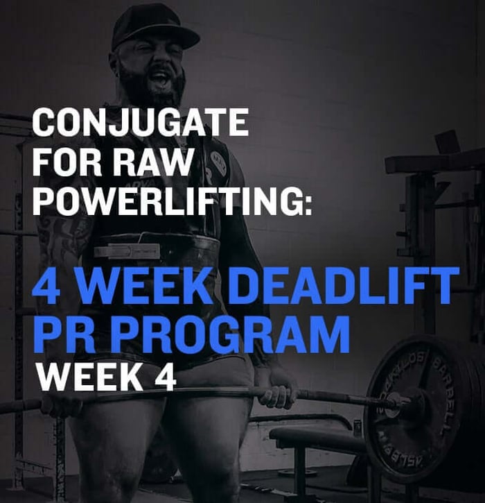 WSBB Blog: 4 Week Deadlift PR Plan - Week 4