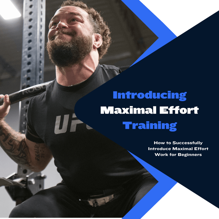 Introducing Maximal Effort Training