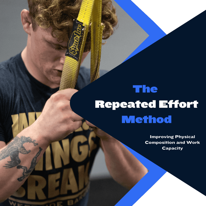The Repeated Effort Method: Improving Work Capacity and Physical Composition