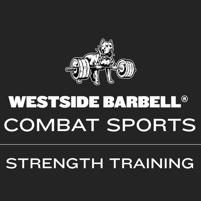 Strength Training for Combat Athletes: The Westside Barbell Way