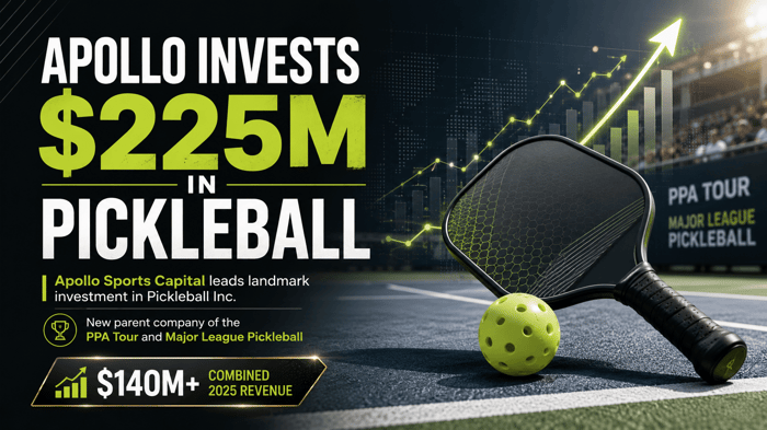 Pickleball Inc. & Apollo Sports Capital: What the $225M Deal Means