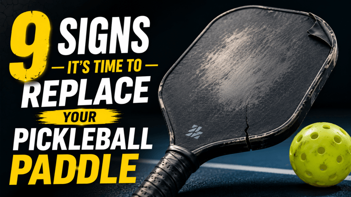When to Replace a Pickleball Paddle: 9 Signs Your Paddle Is Worn Out