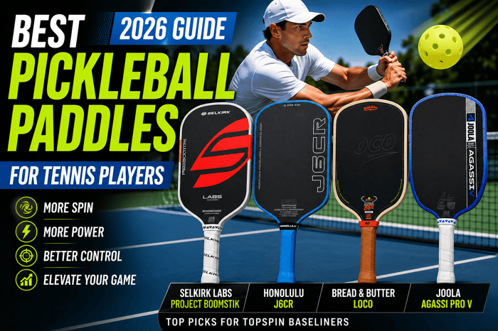 Best Pickleball Paddles for Tennis Players(2026): Tailored Picks for Your Swing Style