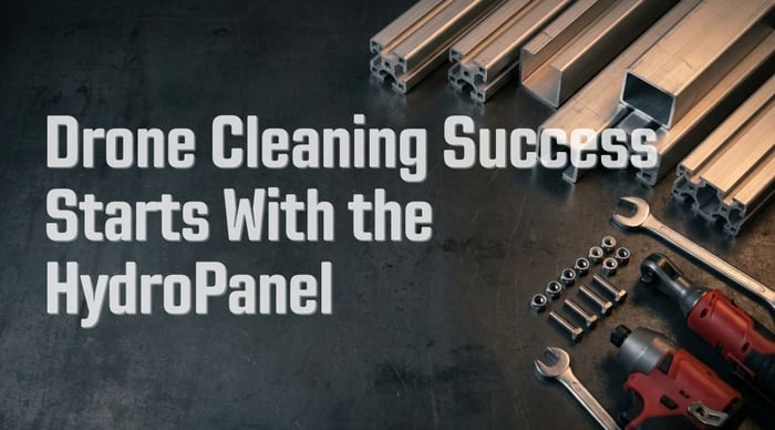 Drone Cleaning Success Starts With the HydroPanel
