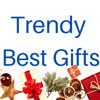 Trendy Best Gifts