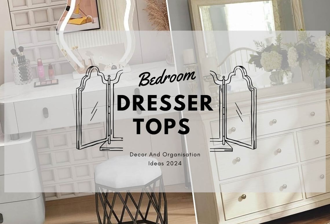 Bedroom Dresser Top Decor And Organisation Ideas 2024