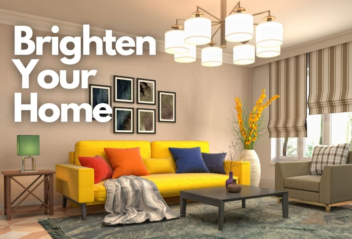 Brighten Your Home With These Easy Steps!!!