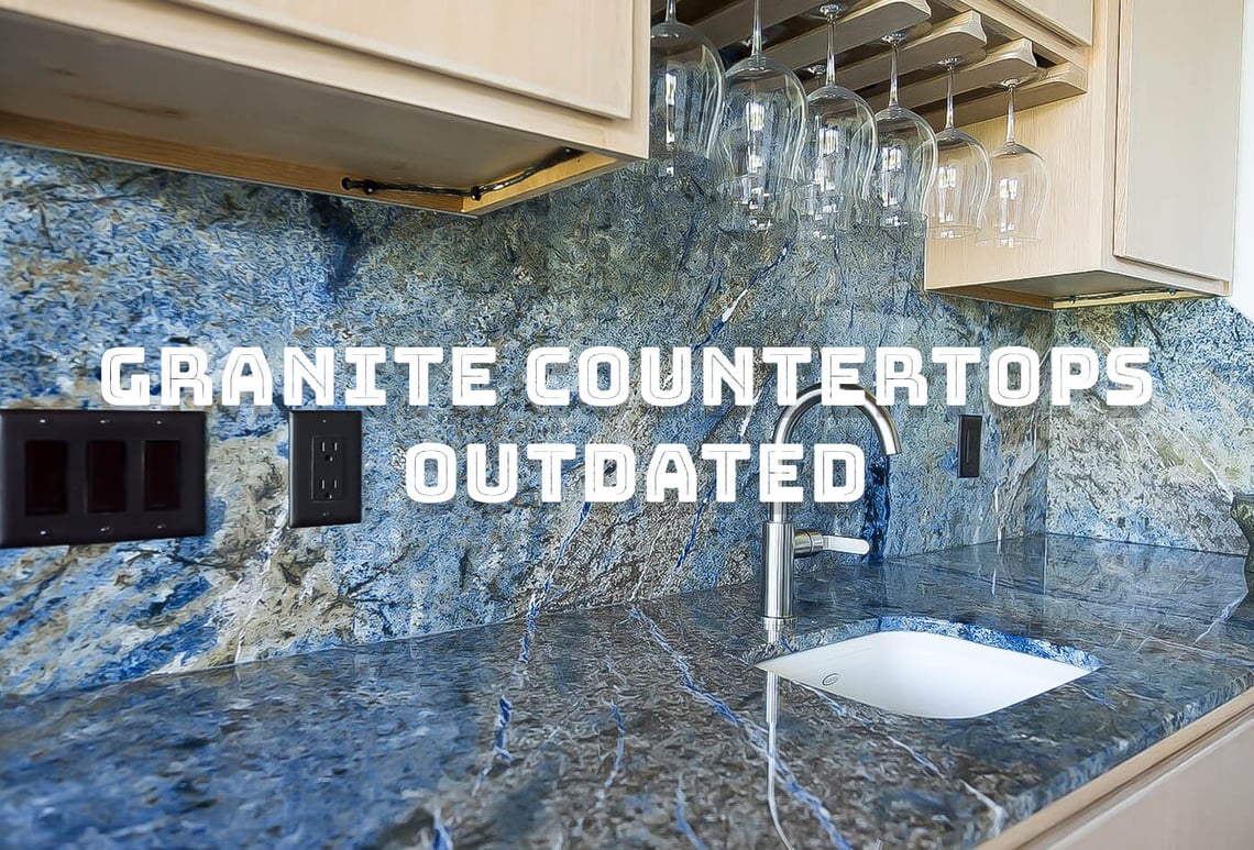 Are Granite Countertops Outdated in 2025? Find Out Now!