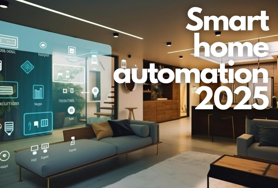 Smart Home Automation 2025: The Future of Home Technology