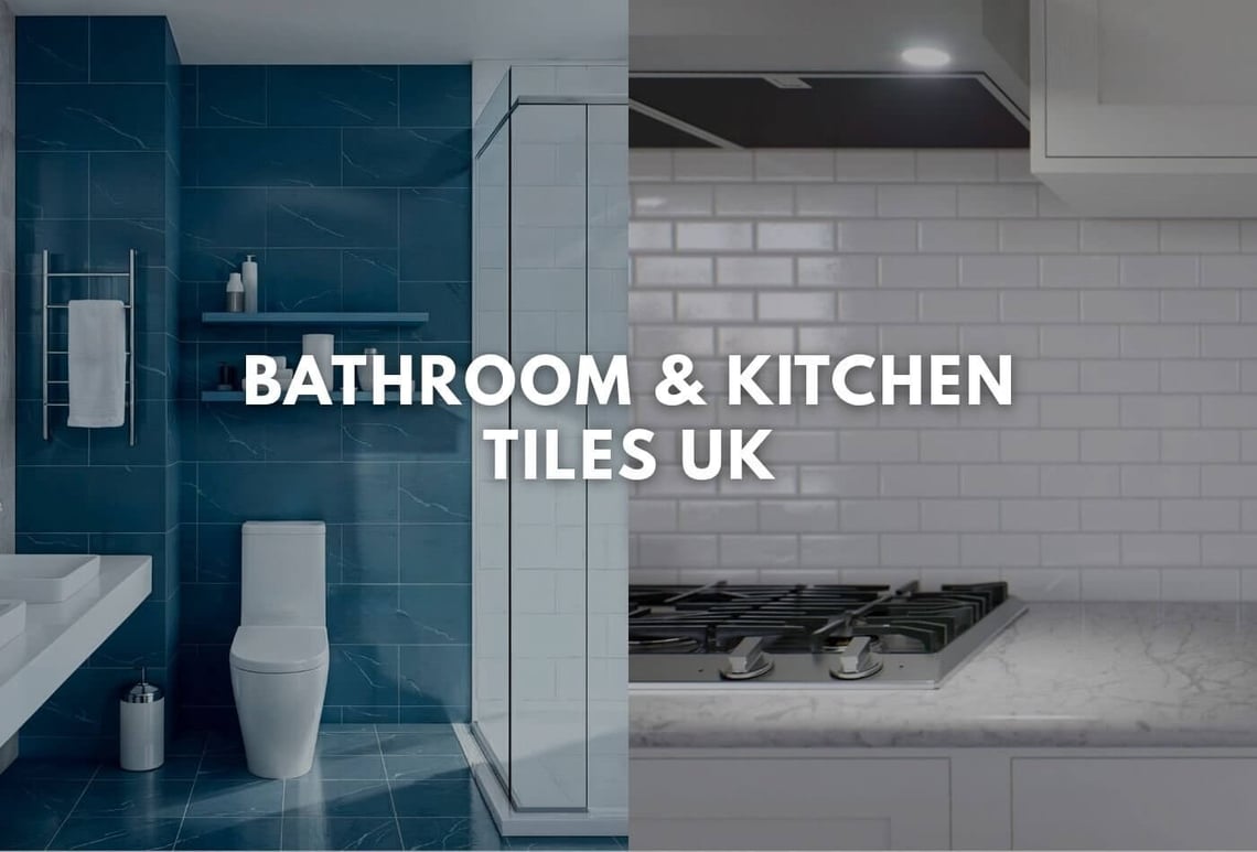 bathroom and kitchen tiles UK
