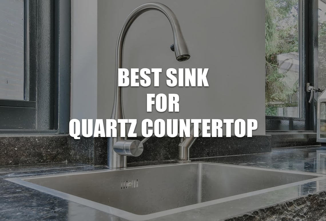 best sink for quartz countertop