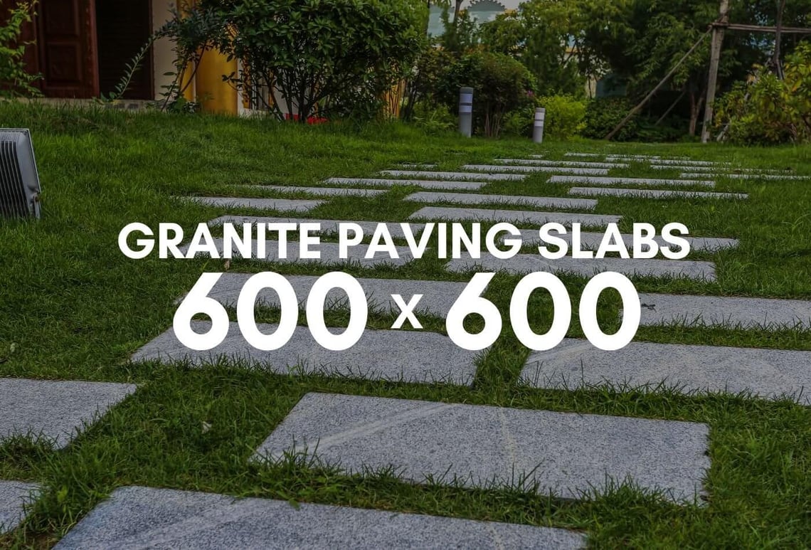 Granite Paving Slabs 600x600: Best Slabs at Great Prices!