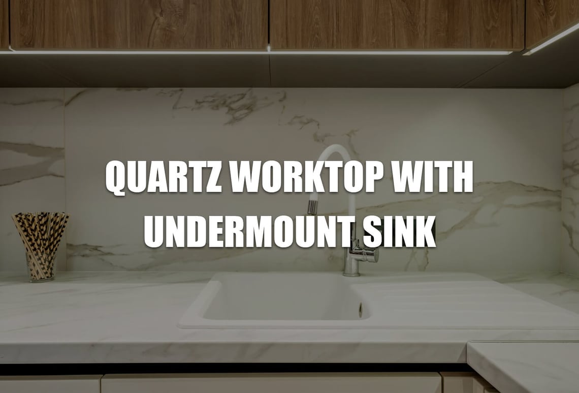 quartz worktop with undermount sink