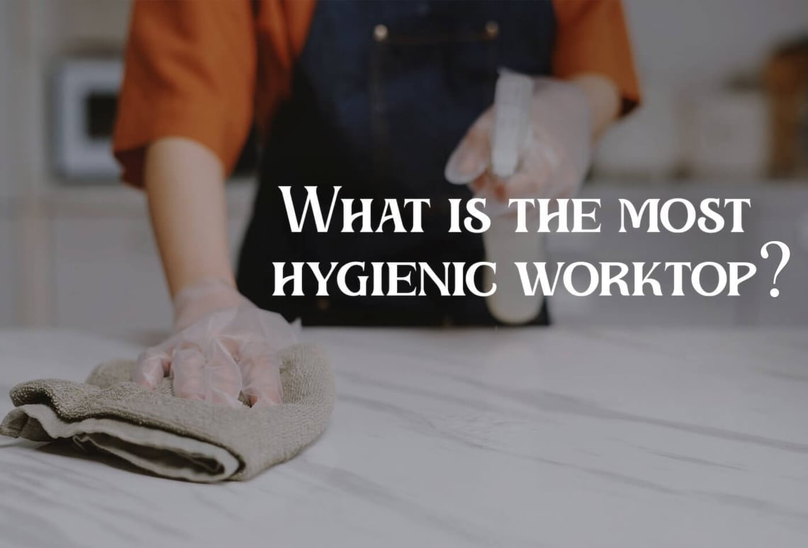 What is the most hygienic worktop