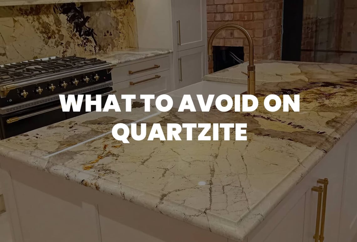 what to avoid on quartzite