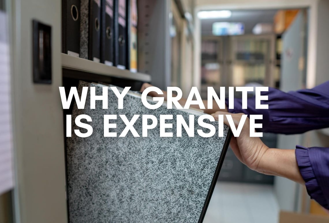 Why Granite Is Expensive? Worthwhile Investment!