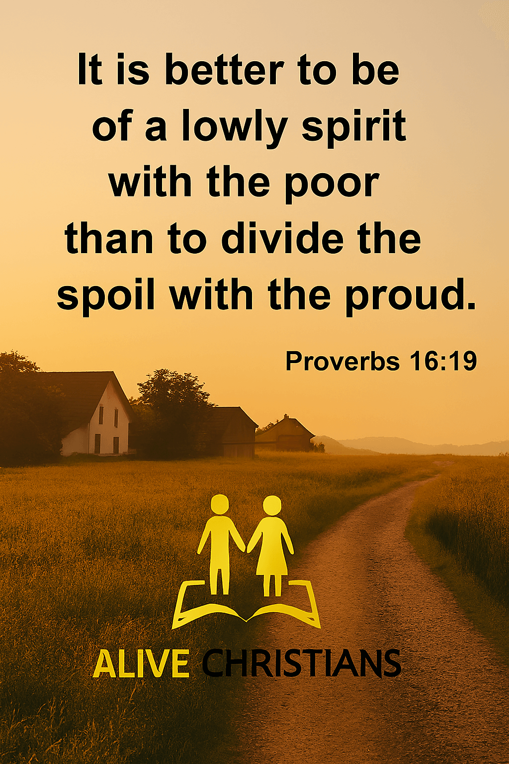 better to be of lowly spirit than divide spoils with the proud
