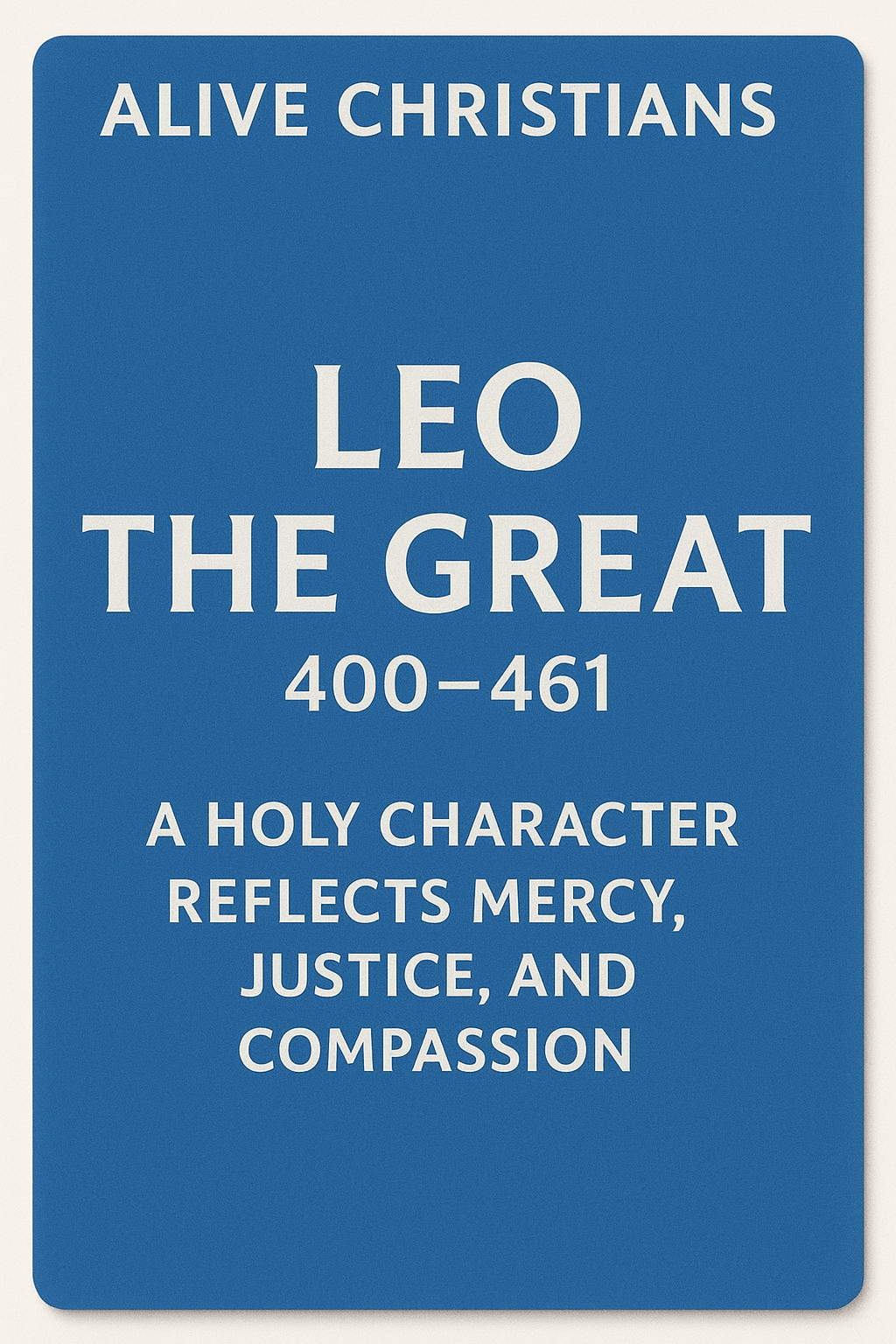 holy character by Leo the great