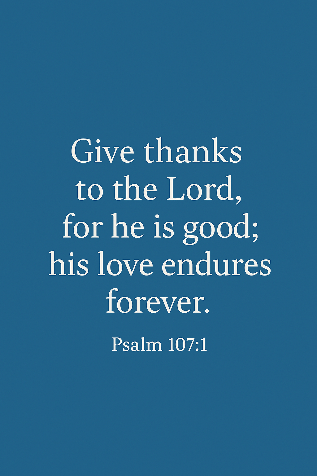 give thanks to the Lord