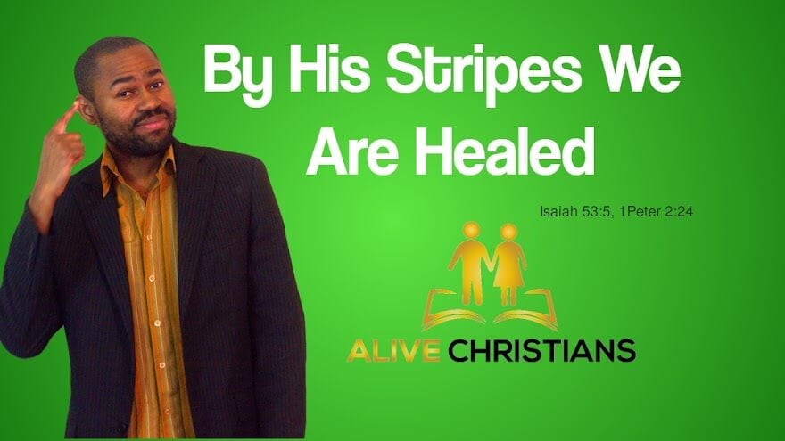 By His Stripes We Are Healed