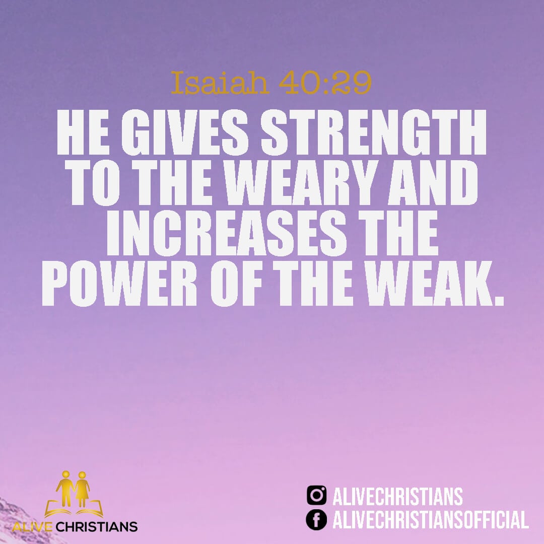 God gives strength to the weary