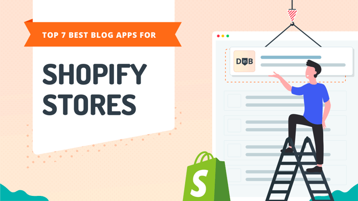 Top 7 Best Blog Apps for Shopify Stores