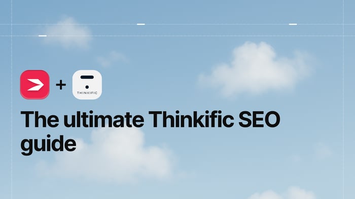 The Ultimate Thinkific SEO Guide