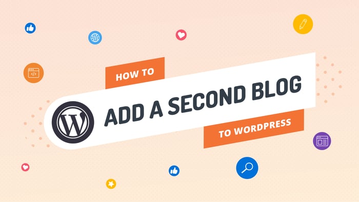 How to Add a Second Blog to WordPress