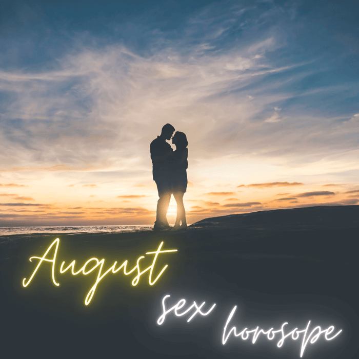 August 2021 Sex Horoscope