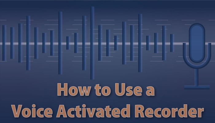 How to Use a Voice Activated Recorder