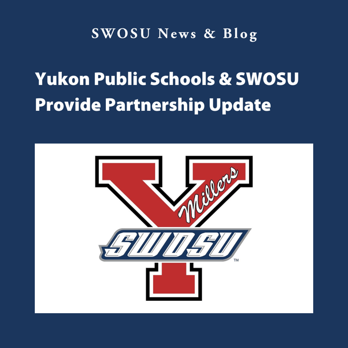 Yukon Public Schools & SWOSU Provide Partnership Update
