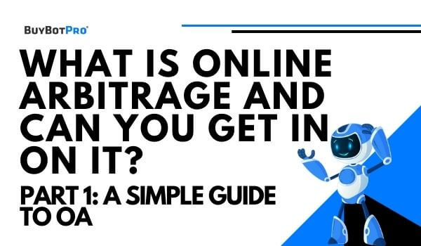 What Is Online Arbitrage And Can You Get In On It?